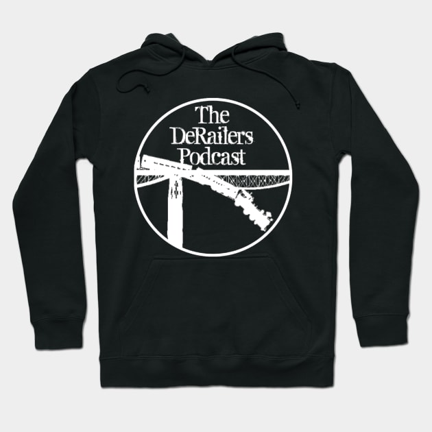 Classic DeRailers Podcast Logo (White) Hoodie by TheDeRailersPodcast